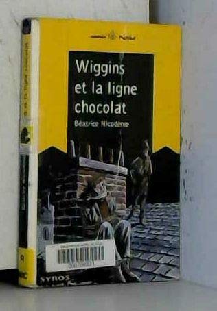 Wiggins et la ligne chocolat 9782841465200