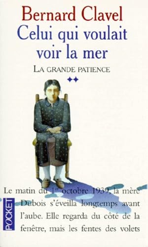 La Grande patience, tome 2 : Celui qui voulait voir la mer 9782266082235