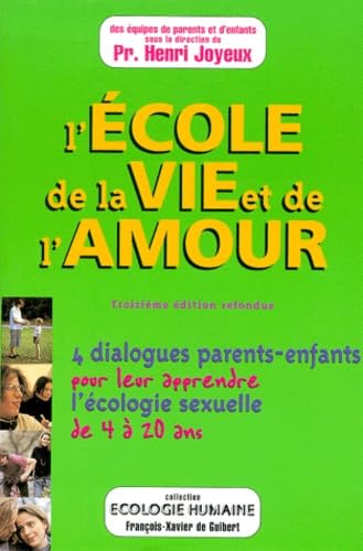 L'Ecole de la vie et de l'amour (3e édition) 9782868395238