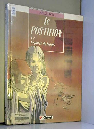 Le postillon, Tome 2 : La porte du temps 9782723413206