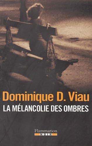 La Mélancolie des ombres 9782080683229