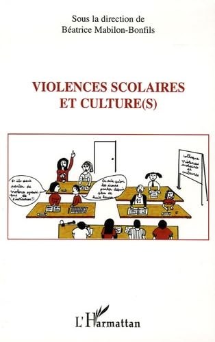 Violences scolaires et culture(s) : Actes du colloque du 2 avril 2004 à Carpentras 9782747590631