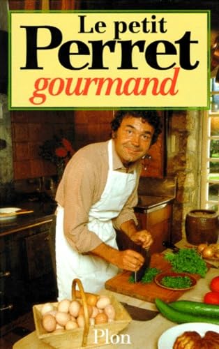 Le Petit Perret gourmand 9782259181358