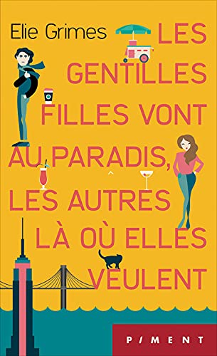 Les gentilles filles vont au paradis les autres là où elles 9782298142075