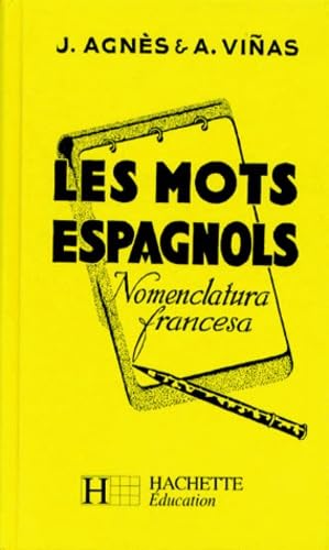 Les Mots Espagnols. Nomenclatura Francesa 9782010013843