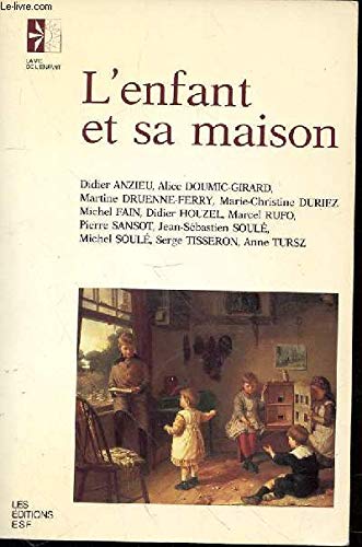 L'enfant et sa maison 9782710106692