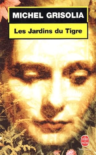 Les Jardins Du Tigre 9782253151883