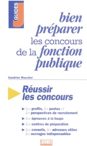 Bien préparer les concours de la fonction publique: 2ème Edition 9782910934675