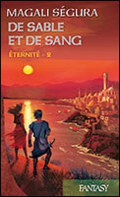 Éternité T02 De sable et de sang 9782298086072