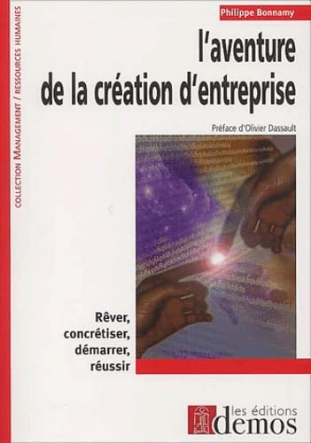 L'Aventure de la création d'entreprise 9782910157821