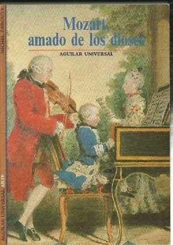 Mozart, amado de los dioses 9788403601437