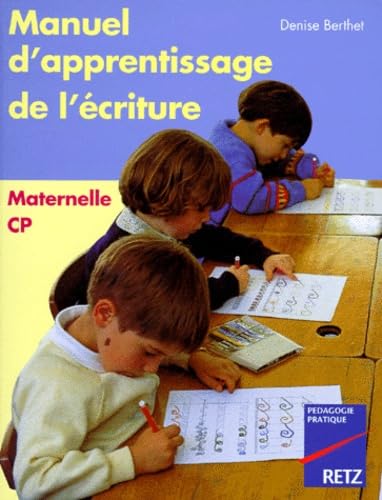 Manuel d'apprentissage de l'écriture, maternelle et CP 9782725616902