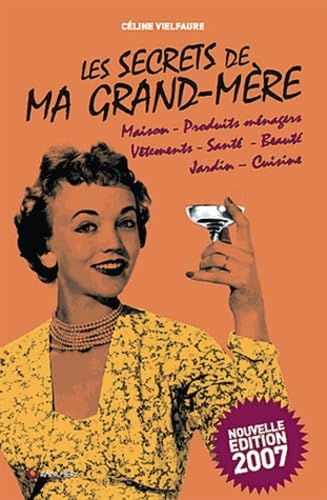 Les secrets de ma grand-mère - Edition 2007 9782733910092