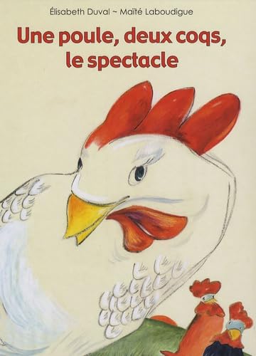 Poule deux coqs le spectacle (Une) 9782877674959