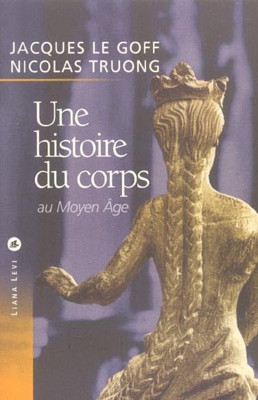 Une histoire du corps au Moyen-Âge 9782867463235