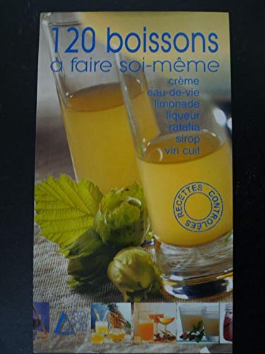 120 boissons à faire soi-même 9783905461107