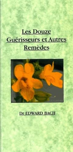 Les Douze Guérisseurs et Autres Remèdes 9781898245063