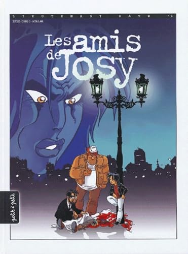 Les Amies de Josy : Une aventure du lieutenant Kate 9782849490006