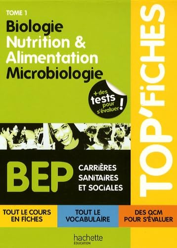 Biologie, nutrition & alimentation, microbiologie BEP CSS: Tome 1 9782011807397