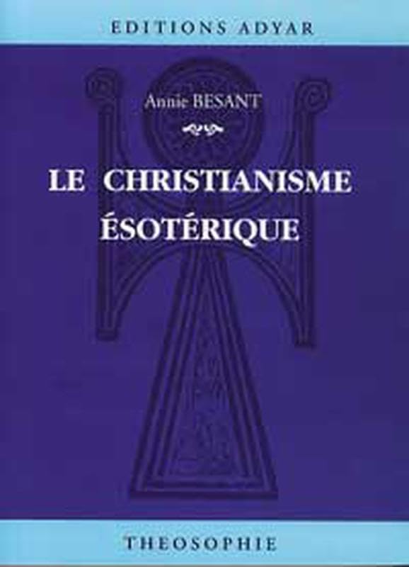 Le christianisme ésotérique 9782850000539