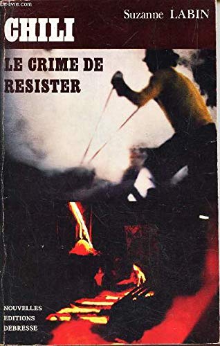 Chili le crime de resister 