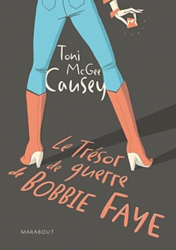 Le Trésor de guerre de Bobbie Faye 9782501068345