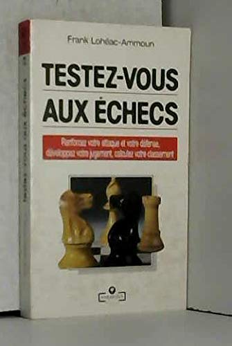 Testez-vous aux échecs 9782501014007