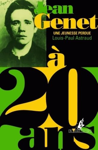 Jean Genet à 20 ans: Une jeunesse perdue 9782846262521