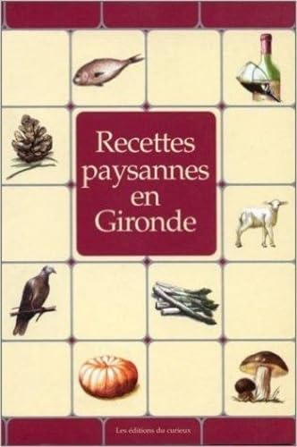 Recettes paysannes en Gironde 9782914225113