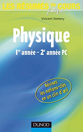 Les résumés du cours de physique 1e année-2e année PC 9782100503926