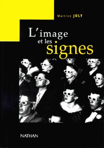 L'image et les signes : Approche sémiologique de l'image fixe 9782091908946