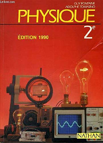 Physique 2nde. Edition 1990 9782091720135