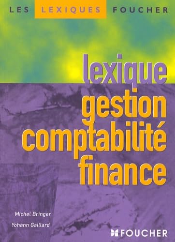 Lexique gestion comptabilité finance 9782216109586