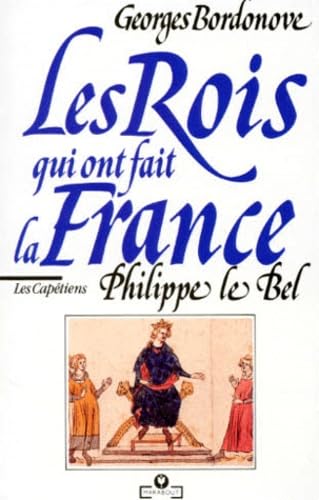 Philippe le Bel Roi de fer 9782501011020