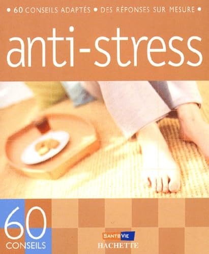 60 conseils pour résister au stress 9782012366251