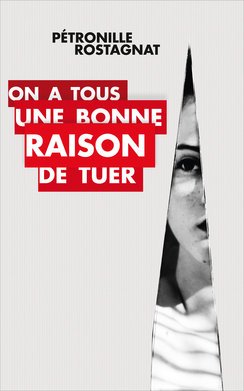 On a tous une bonne raison de tuer 9782298140606