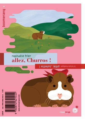 Allez, Churros ! / Pitié, Juliette ! 9782812621444