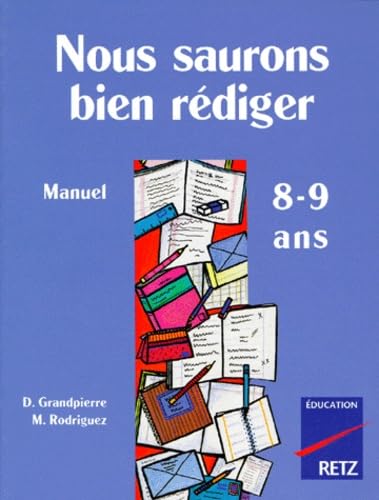 Nous Saurons Bien Rediger 9782725610733