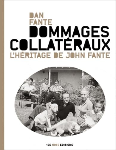 Dommages collatéraux: L'héritage de John Fante 9782363740274