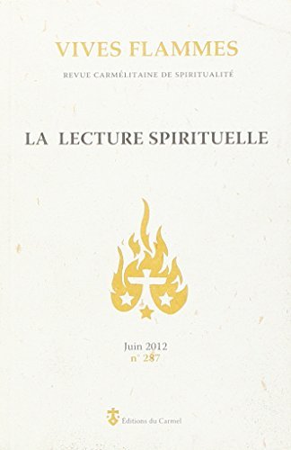 Vives flammes, N° 287, juin 2012 : La lecture spirituelle 9782847131970