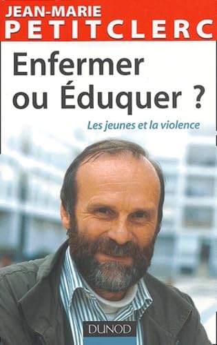 Enfermer ou éduquer ? 9782100073795