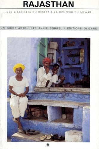 Rajasthan. Des Citadelles Du Desert A La Douceur Du Mewar 9782880860851