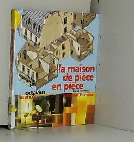La maison de pièce en pièce 9782070524501