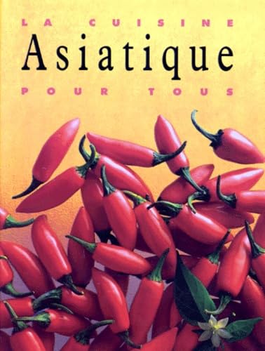 La Cuisine asiatique pour tous 9783829004305