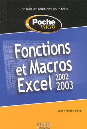Fonctions et Macros Excel 2002-2003 9782844277060