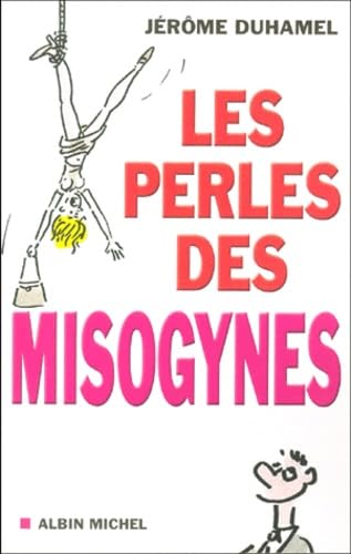 Les perles des misogynes 9782226120250