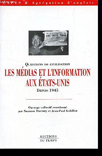 Médias et information aux Etats-Unis 9782842740177