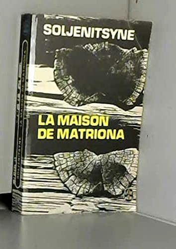 La maison de Matriona - Traduction et préface de Léon et Andrée Robel 