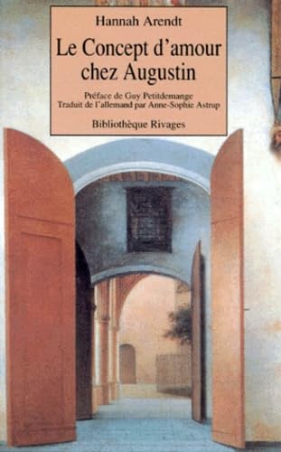 Le concept d'amour chez Augustin: Essai d'interprétation philosophique 9782743600471