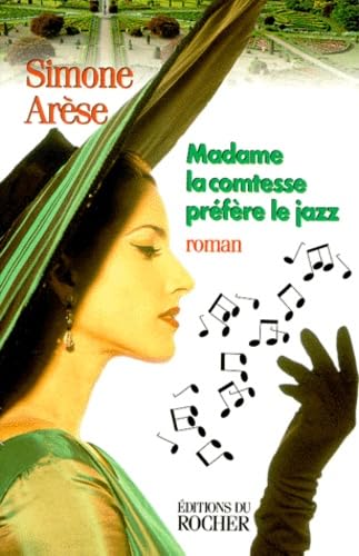Madame la comtesse préfère le jazz 9782268032467